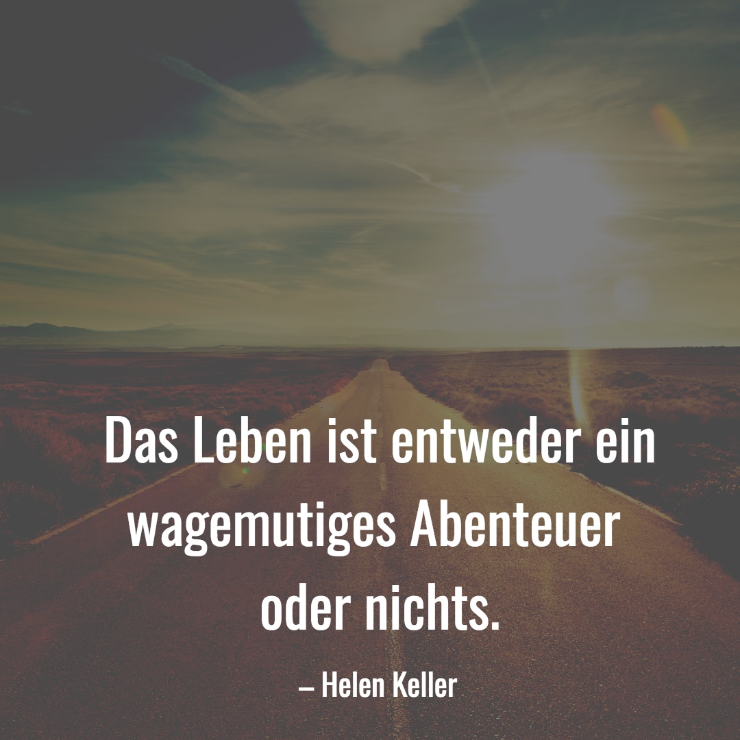 reisezitate helen keller wagemutiges abenteuer